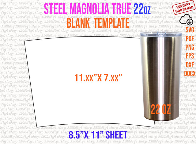 Steel Magnolia True 22oz Tumbler Full Wrap For tumbler 22 oz Tumbler sublimation template Cut File for Cricut and Slhouette Svg Dxf Png Pdf SVG 1966digi 