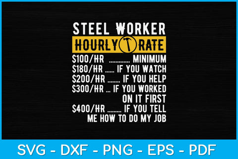Steel Worker Hourly Rate Fathers Day Svg Design SVG artprintfile 