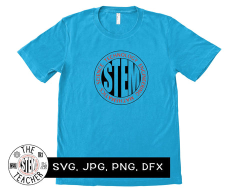 STEM sign SVG, dfx, png, jpg files, Science, Technology, Engineering, Mathematics, Teacher tshirt SVG The STEM Teacher 