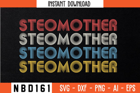 STEOMOTHER Retro Design SVG Nbd161 