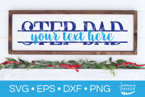 Step Dad Split Monogram SVG SVG SavanasDesign 