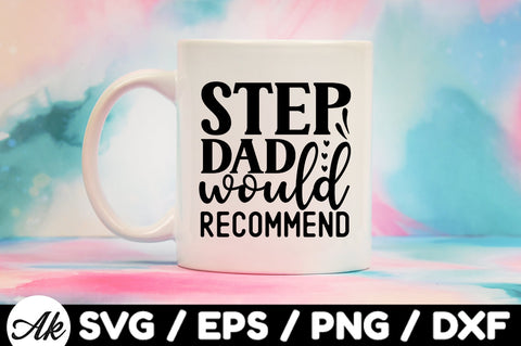Step dad would recommend svg SVG akazaddesign 