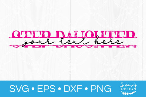Step Daughter Split Monogram SVG SVG SavanasDesign 