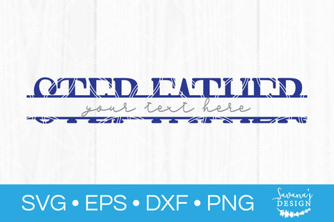 Step Father Split Monogram SVG SVG SavanasDesign 