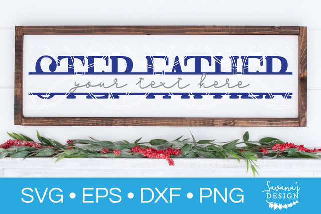 Step Father Split Monogram SVG SVG SavanasDesign 