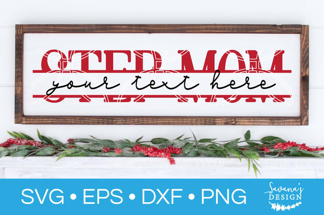 Step Mom Split Monogram SVG SVG SavanasDesign 
