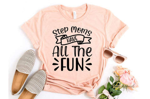 step moms have all the fun SVG SVGista 