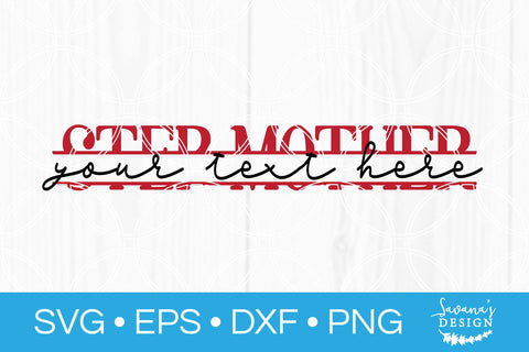 Step Mother Split Monogram SVG SVG SavanasDesign 