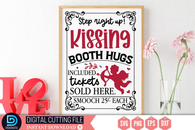 Step right up! kissing booth hugs included tickets sold here. smooch 25c each SVG SVG DESIGNISTIC 