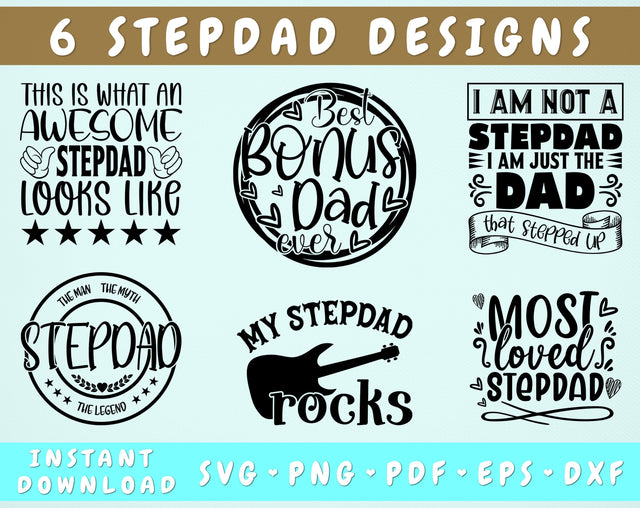 Stepdad SVG Bundle, 6 Designs, Stepdad Quotes SVG, Stepdad Sayings SVG, Best Bonus Dad Ever SVG, I Am Not A Stepdad I Am Just The Dad That Stepped Up SVG SVG HappyDesignStudio 