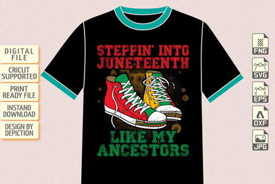 Steppin Into Juneteenth Like My Ancestors T-Shirt, Black History Shirt, Juneteenth Retro Vintage Shirt Print Template Sketch DESIGN Depiction Studio 