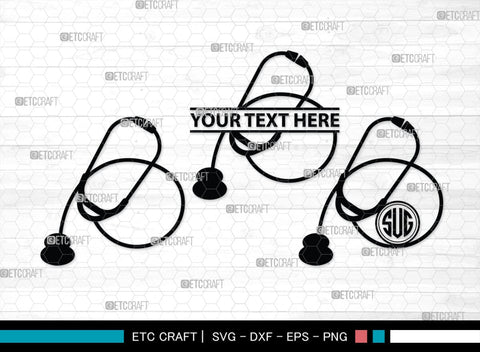 Stethoscope Monogram, Stethoscope Silhouette, Stethoscope SVG, Nurse Stethoscope Svg, Doctor Stethoscope Svg, Medical Icons Svg, SB00158 SVG ETC Craft 