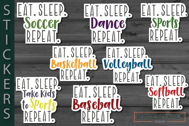 Sticker Bundle Eat Sleep Sports SVG Burgess Family Design 