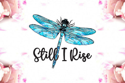 Still I Rise Dragonfly Sublimation Sublimation Jagonath Roy 