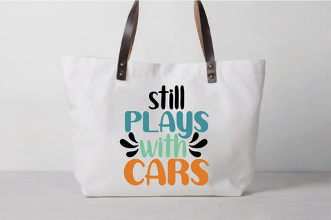 Still Plays With Cars Svg SVG Creativeart88 