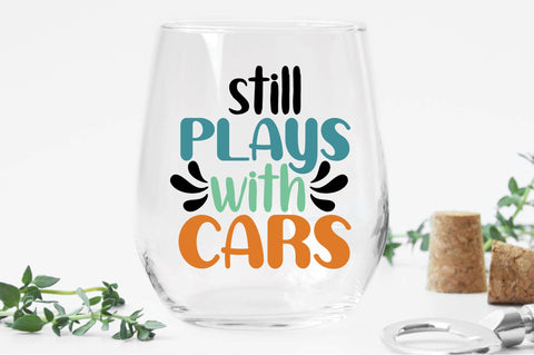 Still Plays With Cars Svg SVG Creativeart88 