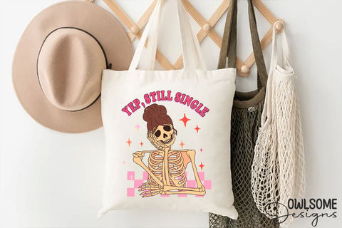 Still Single Funny Skeleton Valentine PNG Sublimation Owlsome.Designs 