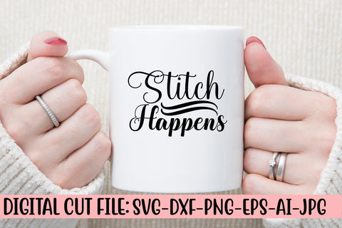 Stitch Happens SVG Cut File SVG Syaman 