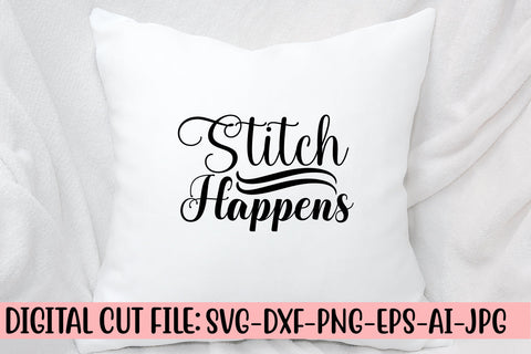 Stitch Happens SVG Cut File SVG Syaman 