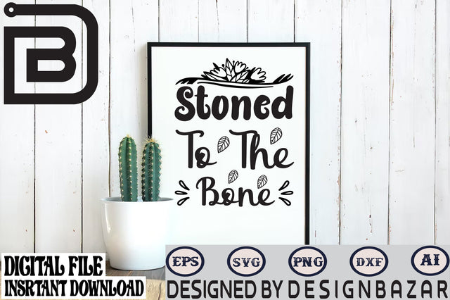 Stoned to the Bone SVG Craftlabsvg24 