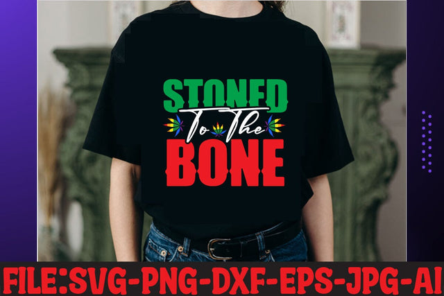 Stoned To The Bone T-shirt Design SVG MStudio 