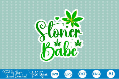 Stoner Babe Sticker SVG SVGs,Quotes and Sayings,Food & Drink,On Sale, Print & Cut SVG DesignPlante 503 