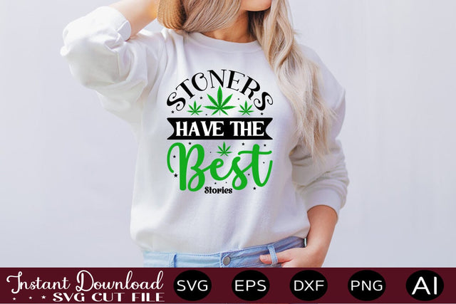 Stoners Have The Best Stories SVG SVG designmaster24 