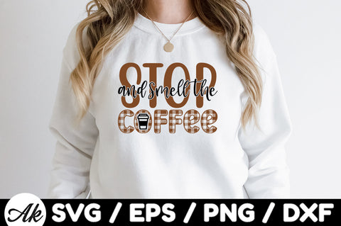 Stop and smell the coffee svg SVG akazaddesign 