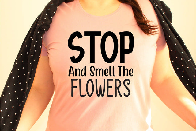 Stop and smell the flowers svg SVG orpitasn 