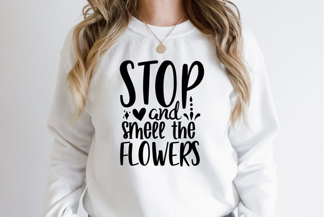 Stop and smell the flowers svg SVG orpitasn 