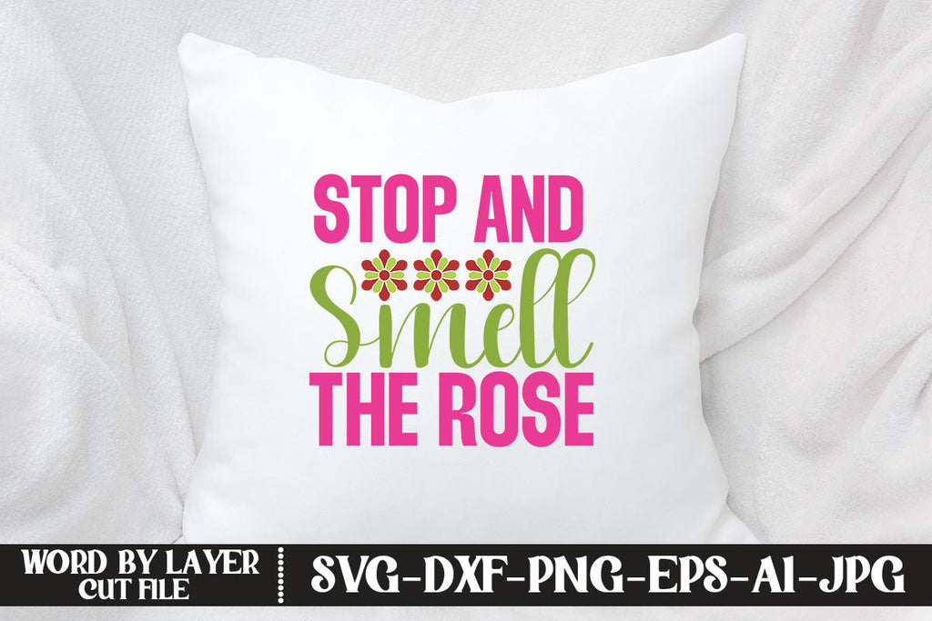 stop-and-smell-the-rose-svg-cut-file-so-fontsy