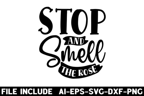 Stop and smell the rose SVG Rupkotha 