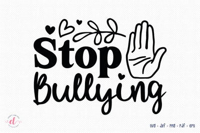 Stop Bullying SVG, Anti Bullying SVG SVG CraftLabSVG 
