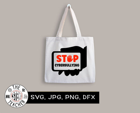 Stop Cyberbullying SVG, dfx, png, jpg files, bullying, Cyber Safety SVG The STEM Teacher 