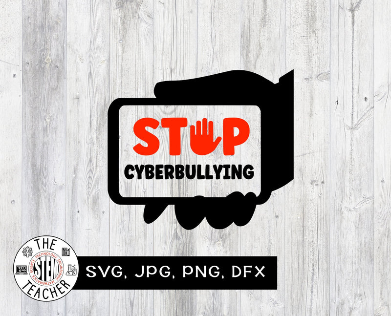 Stop Cyberbullying SVG, dfx, png, jpg files, bullying, Cyber Safety SVG The STEM Teacher 