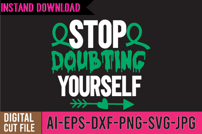Stop Doubting Yourself SVG Cut File SVG BlackCatsMedia 