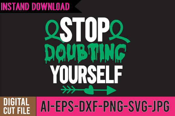 Stop Doubting Yourself SVG Cut File SVG BlackCatsMedia 