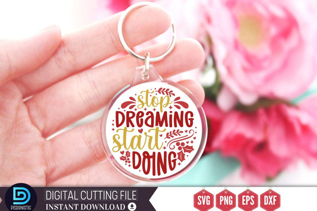 Stop dreaming start doing SVG SVG DESIGNISTIC 