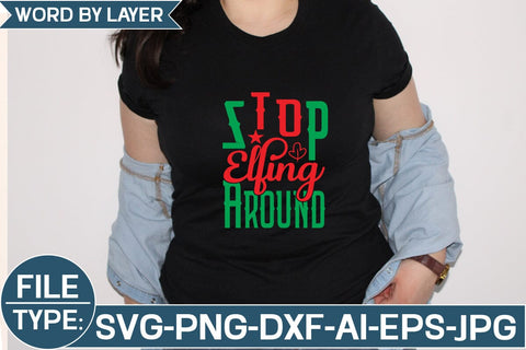 Stop Elfing Around SVG Cut File SVG Studio Innate 