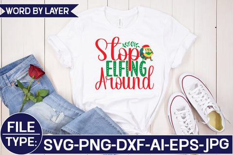 Stop Elfing Around SVG Cut File SVG Studio Innate 