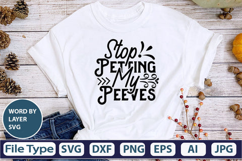 Stop Petting My Peeves SVG Cut File SVG DesignPlante 503 