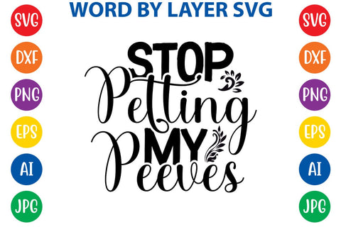 Stop Petting My Peeves SVG DESIGN SVG Rafiqul20606 