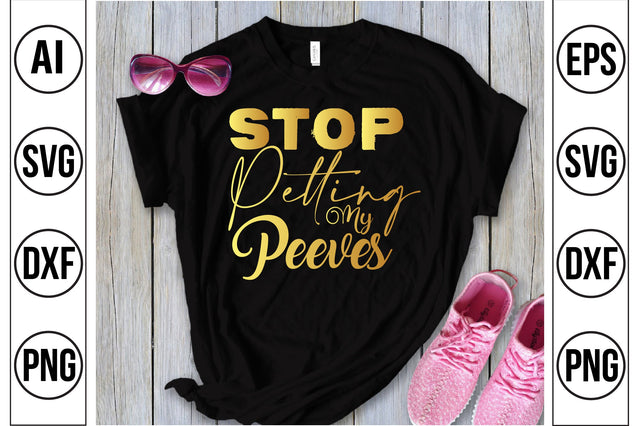 Stop Petting My Peeves SVG SVG nirmal108roy 