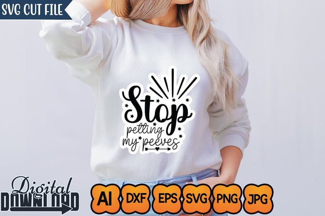 Stop Petting My Peeves,Sticker SVG SVGs,Quotes and Sayings,Food & Drink,On Sale, Print & Cut SVG Newmockups 