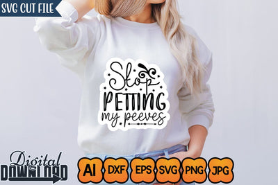 Stop Petting My Peeves,SVGs,Quotes and Sayings,Food & Drink,On Sale, Print & Cut SVG Newmockups 
