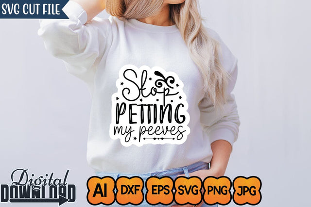 Stop Petting My Peeves,SVGs,Quotes and Sayings,Food & Drink,On Sale, Print & Cut SVG Newmockups 