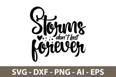 Storms do not last forever svg SVG orpitasn 