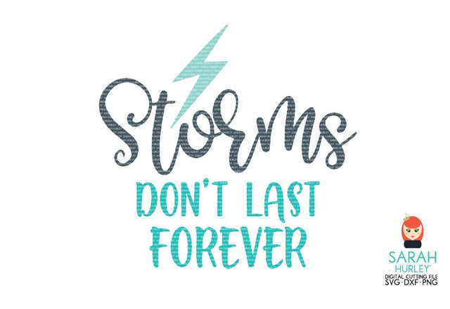 Storms Don't Last Forever SVG Sarah Hurley 