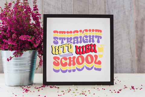 Straight Into High School Retro SVG SVG Rafiqul20606 