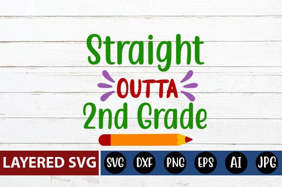 Straight Outta 2nd Grade Svg Cut File SVG Blessedprint 